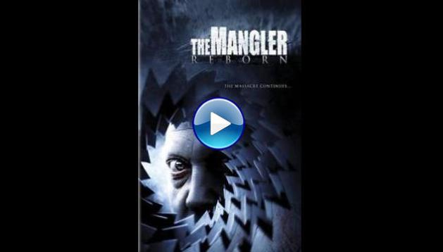 The Mangler Reborn (2005)