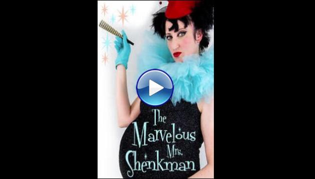 The Marvelous Mrs. Shenkman (2022)