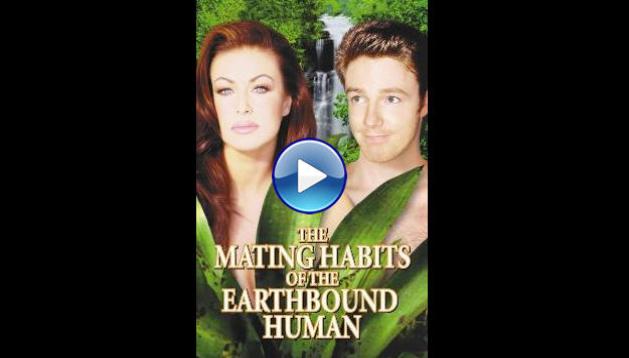 The Mating Habits of the Earthbound Human (1999)