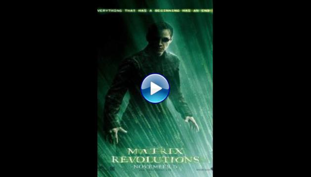 The Matrix Revolutions (2003)