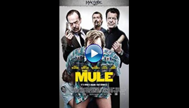 The Mule (2014)