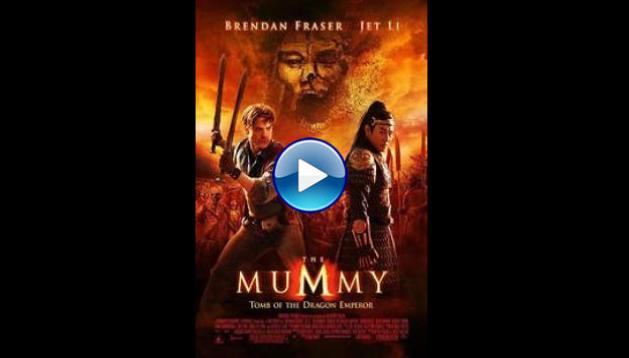 The Mummy: Tomb of the Dragon Emperor (2008)