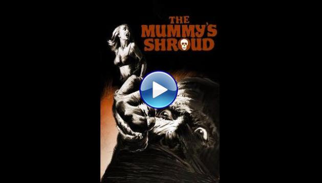 The Mummy's Shroud (1967)