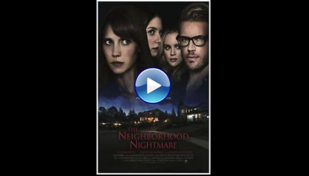 The Neighborhood Nightmare (2018)