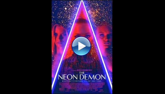 The Neon Demon (2016) BluRay Full Movie Watch Online Free