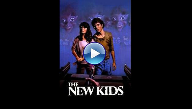 The New Kids (1985)