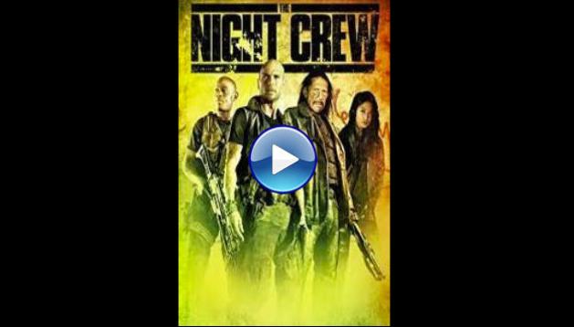 The Night Crew (2015)