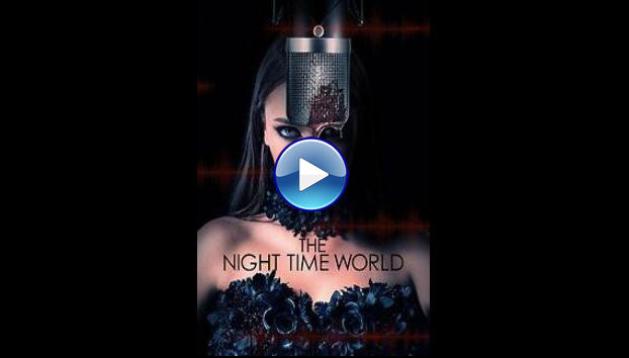 The Night Time World (2025) HD Full Movie Watch Online Free