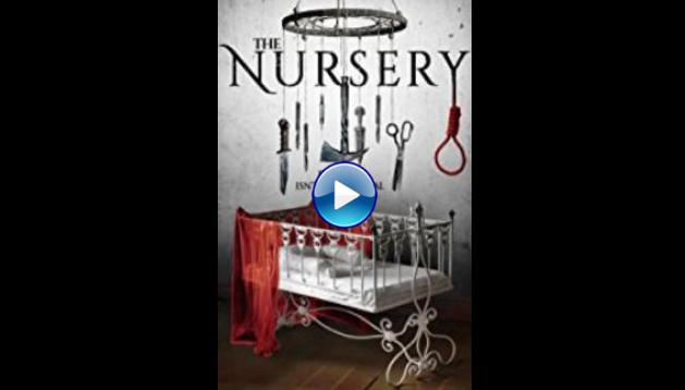 The Nursery (2018)