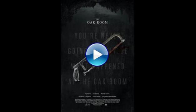 The Oak Room (2021)
