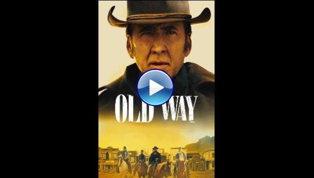 The Old Way (2023)