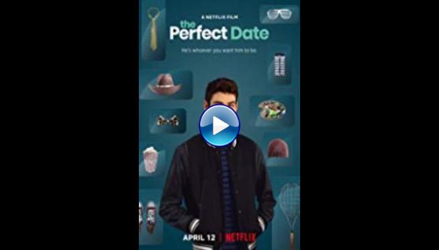 The Perfect Date (2019)