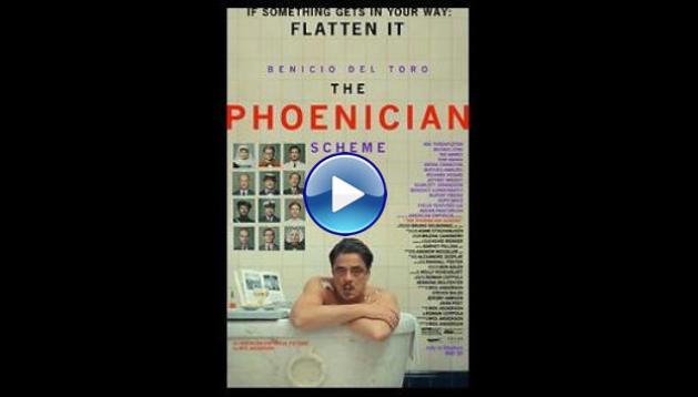 The Phoenician Scheme (2025)