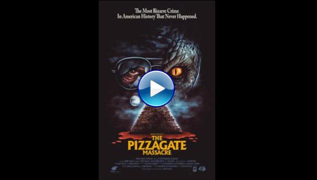 The Pizzagate Massacre (2020) HD Full Movie Watch Online Free