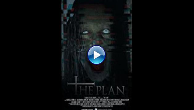 Watch The Plan (2017) Full Movie Online Free