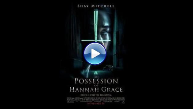 The Possession of Hannah Grace (2018)