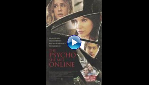 The Psycho She Met Online (2017)