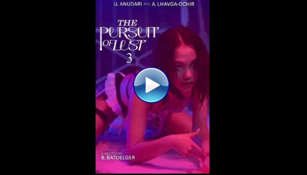 The Pursuit of Lust 3 (2025)