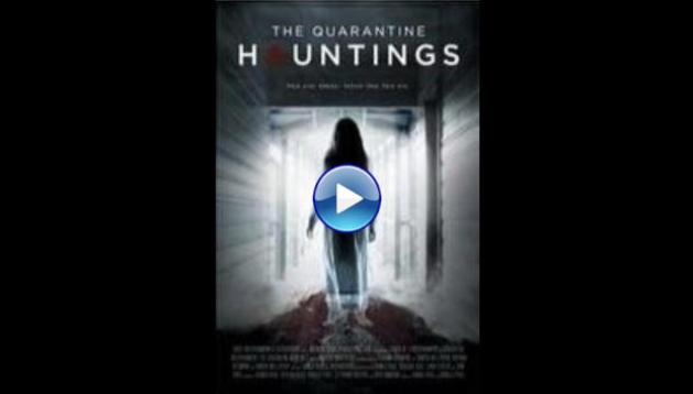 The Quarantine Hauntings (2015)