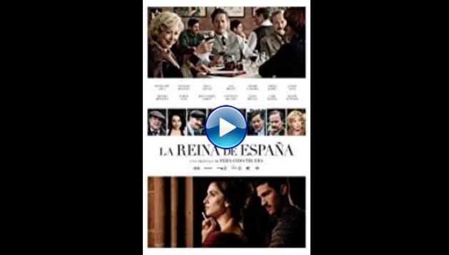 The Queen of Spain (2016)