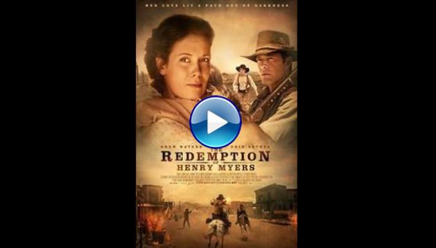 The Redemption of Henry Myers (2014)