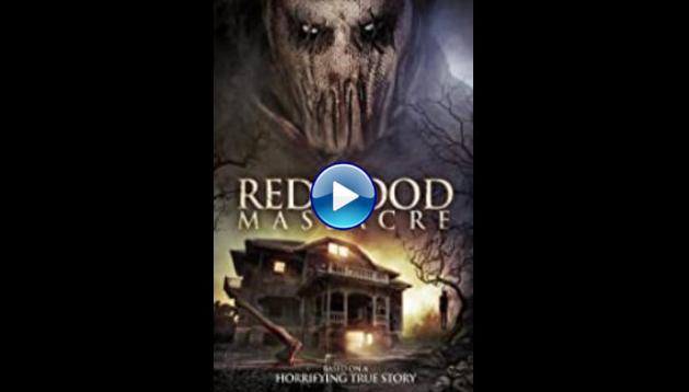 The Redwood Massacre (2014)