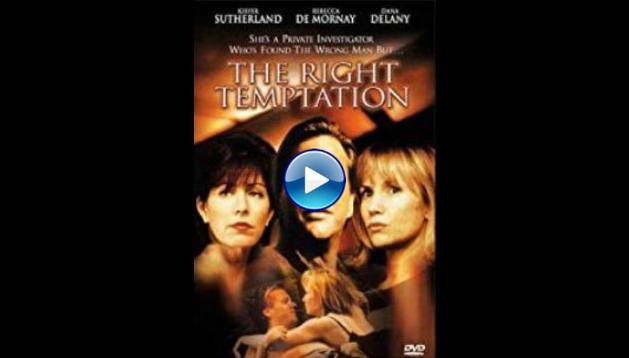 The Right Temptation (2000)