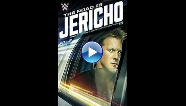 The Road Is Jericho: Epic Stories & Rare Matches from Y2J (2015)