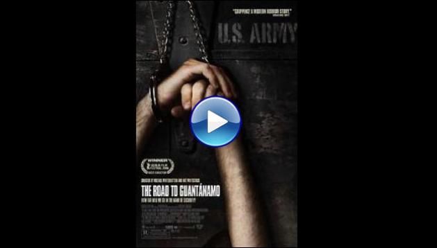 The Road to Guantanamo (2006)