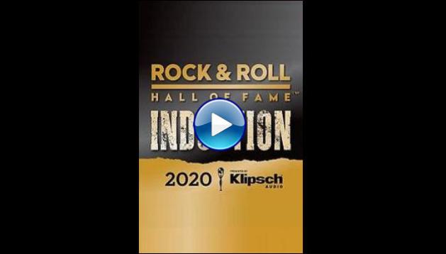 The Rock & Roll Hall of Fame 2020 Inductions (2020)