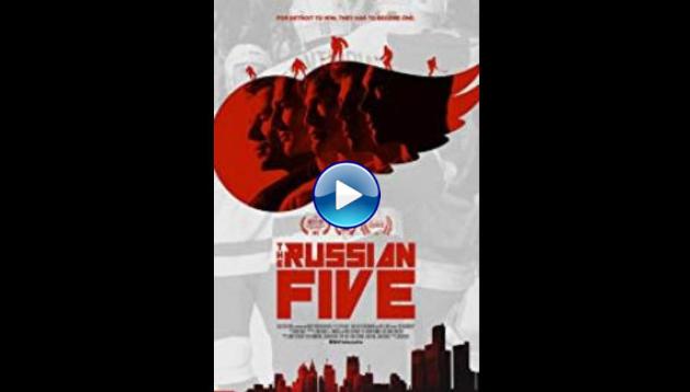 The Russian Five (2018)