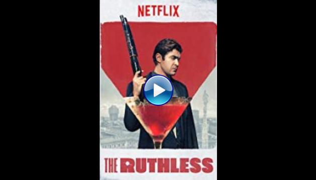 The Ruthless (2019)