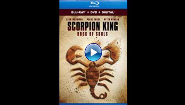 The Scorpion King: Book of Souls (2018)