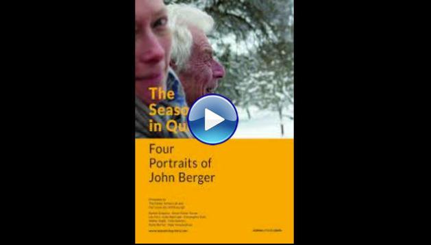 The Seasons in Quincy: Four Portraits of John Berger (2016)