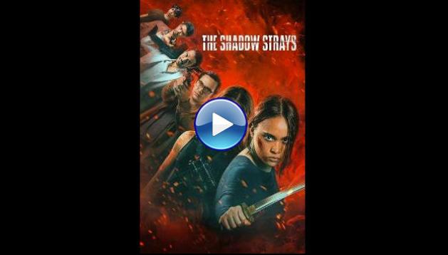 The Shadow Strays (2024)