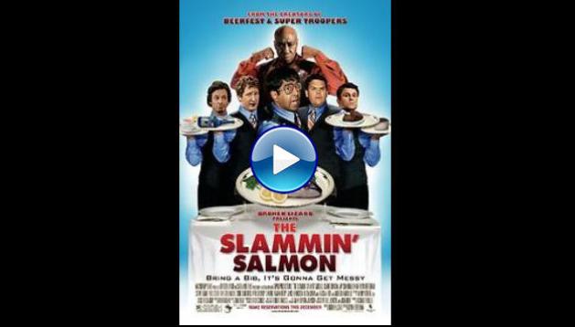 The Slammin' Salmon (2009)