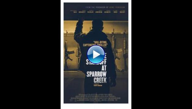 The Standoff at Sparrow Creek (2018)