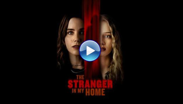 The Stranger in My Home (2025)