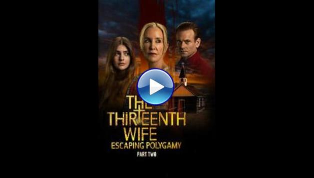 The Thirteenth Wife: Escaping Polygamy (2025)