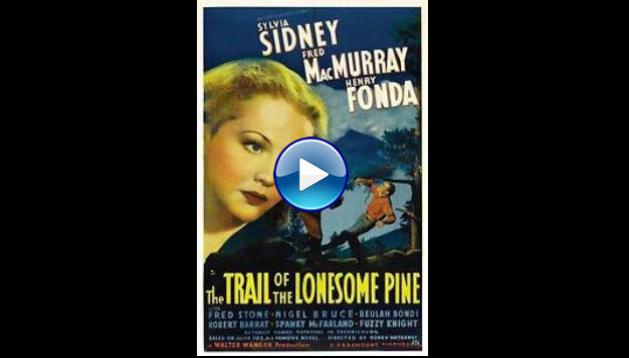 The Trail of the Lonesome Pine (1936)