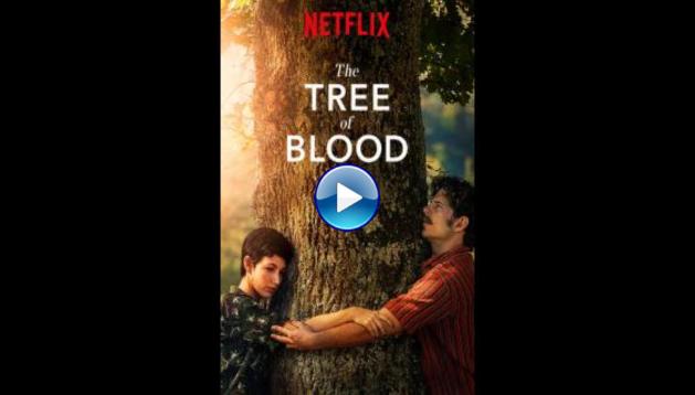 The Tree of Blood (2018)