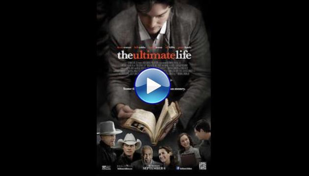 The Ultimate Life (2013)