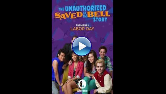 The Unauthorized Saved by the Bell Story (2014)