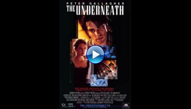 The Underneath (1995)