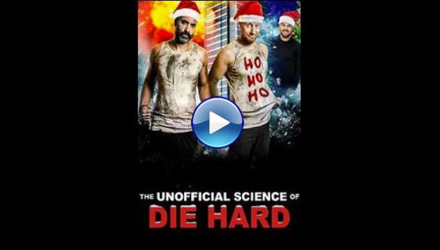 The Unofficial Science of Die Hard (2024)