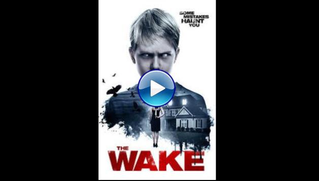 The Wake (2017)