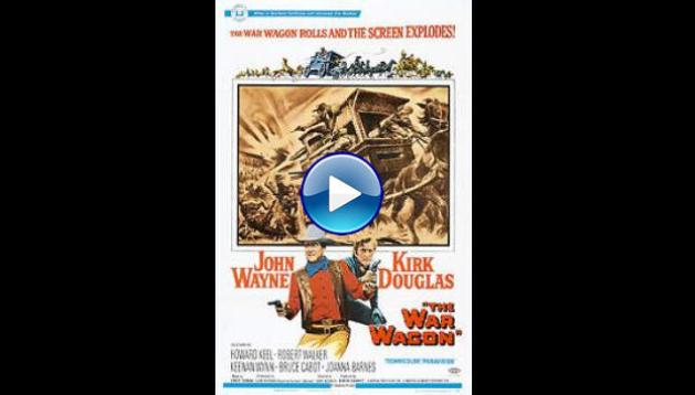 The War Wagon (1967)