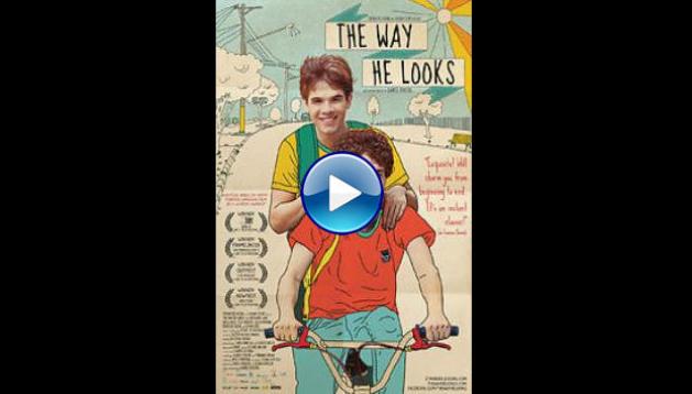 The Way He Looks (2014)