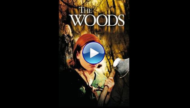 The Woods (2006)