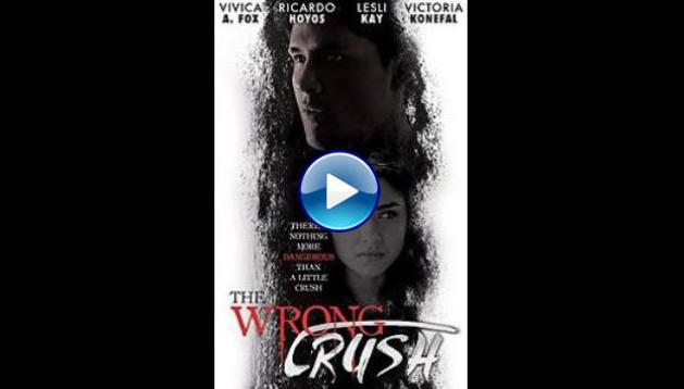 The Wrong Crush (2017)